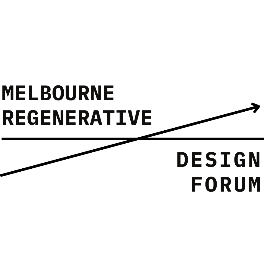 Melbourne Regenerative Design Forum